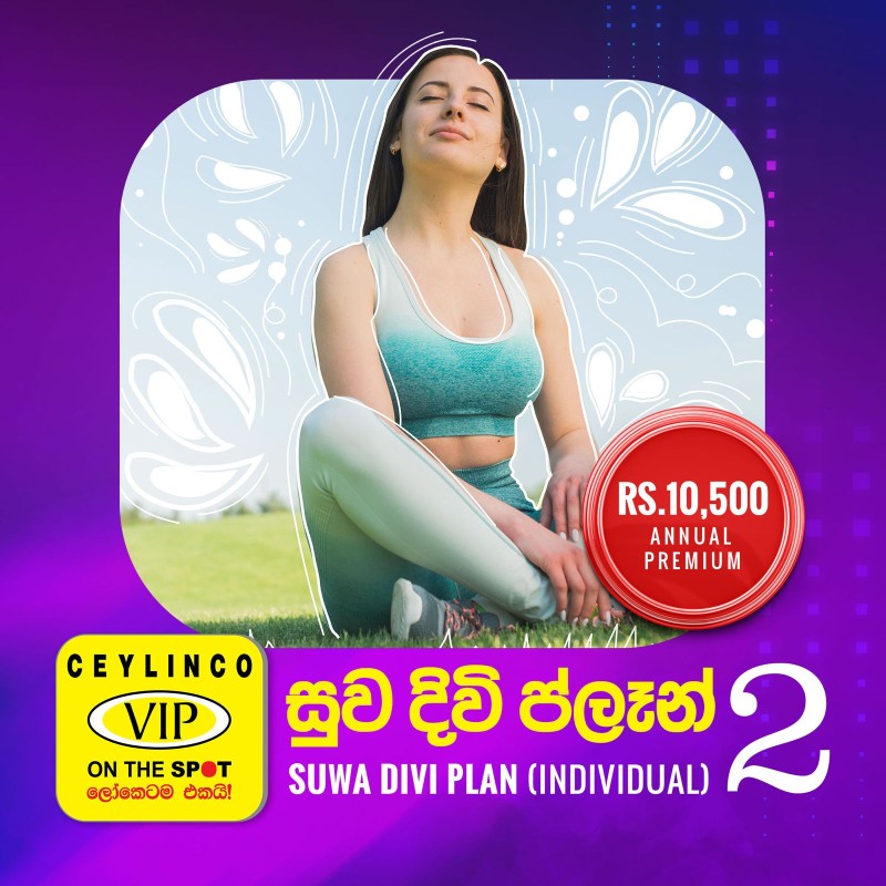 CEYLINCO SUWADIVI PLAN 02 (INDIVIDUAL)